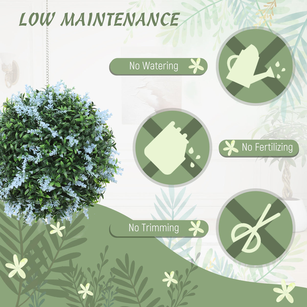 Low maintenance artificial plant topiary ball with icons for no watering, fertilizing or trimming
