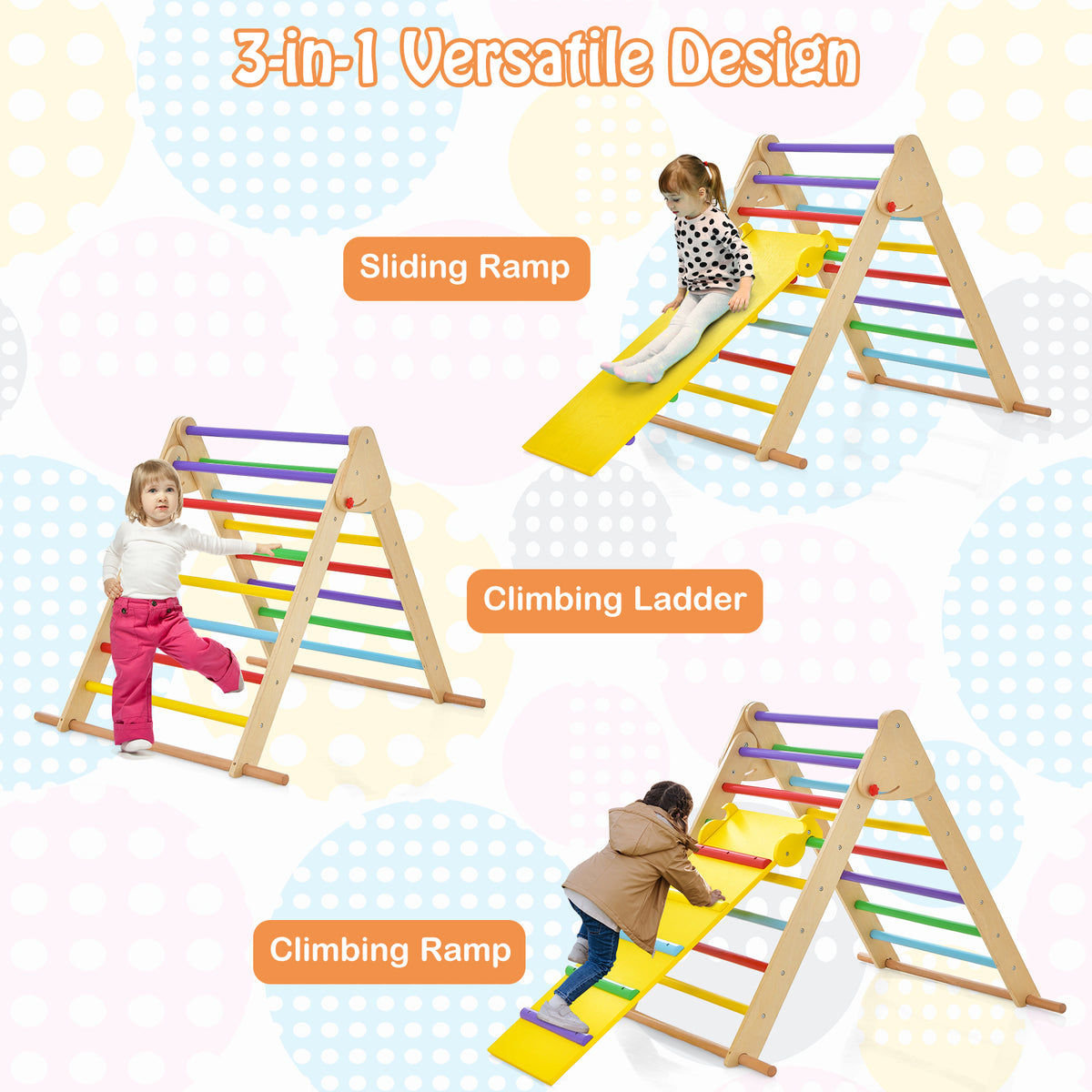 Three different ways to use the climbing frame: sliding ramp, climbing ladder, climbing ramp